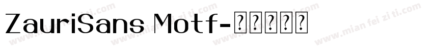 ZauriSans Motf字体转换